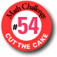 Challenge 54: Cut the Cake