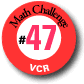 Challenge 47: VCR