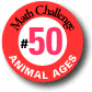 Challenge 50: Animal Ages