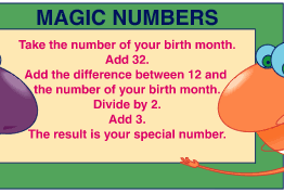 Take a number of your birth month. Add 32. Add the difference between 12 and the number of your birth month. Divide by 2. Add 3. The result is your special number.