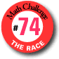 Challenge 74: The Race